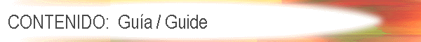 Contenido, Gu�a/Guide