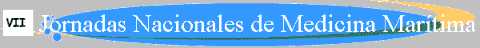 VII Jornadas Nacionales de Medicina Mar�tima